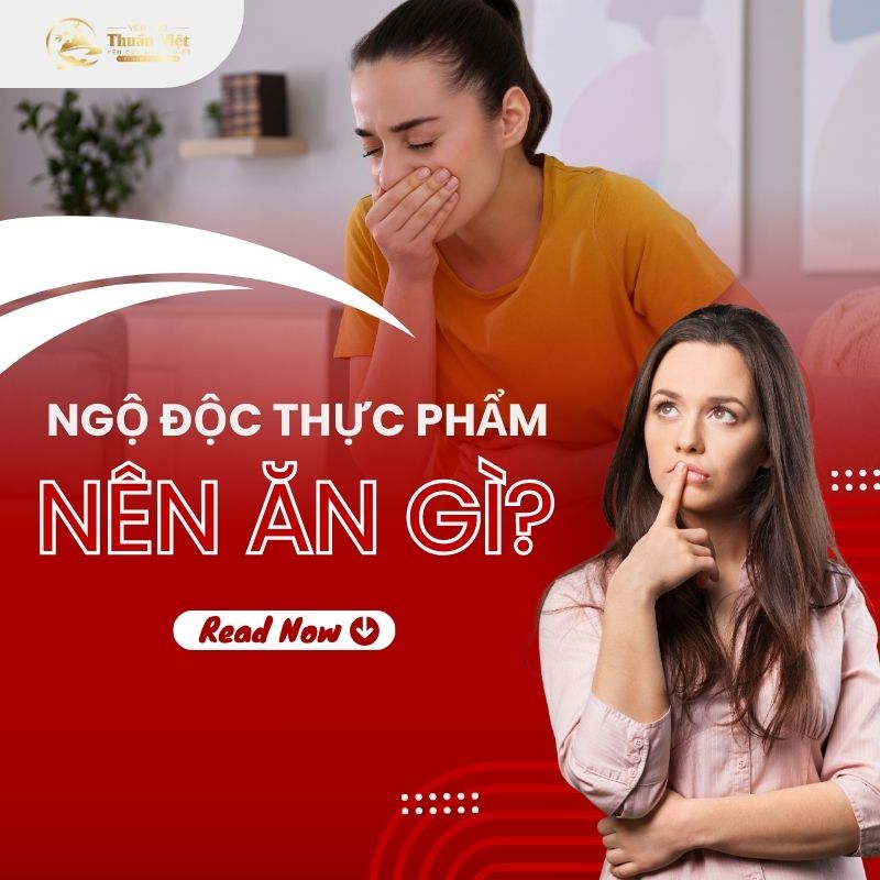 Ngộ Độc Thực Phẩm Nên Ăn Gì? 